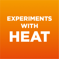 Experiments with Heat (EXPERIMENT)